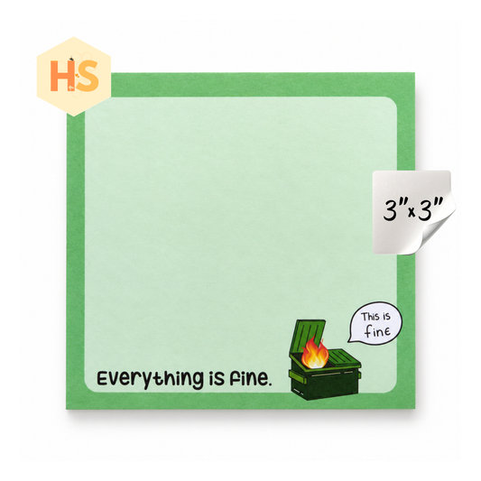 The Sticky Note Collection - Everything Is Fine Dumpster Fire